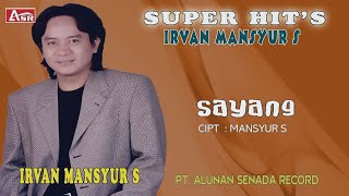 Download lagu IRVAN MANSYUR S - SAYANG ( Video Musik )HD mp3 Download lagu IRVAN MANSYUR S - SAYANG ( Video Musik )HD mp3