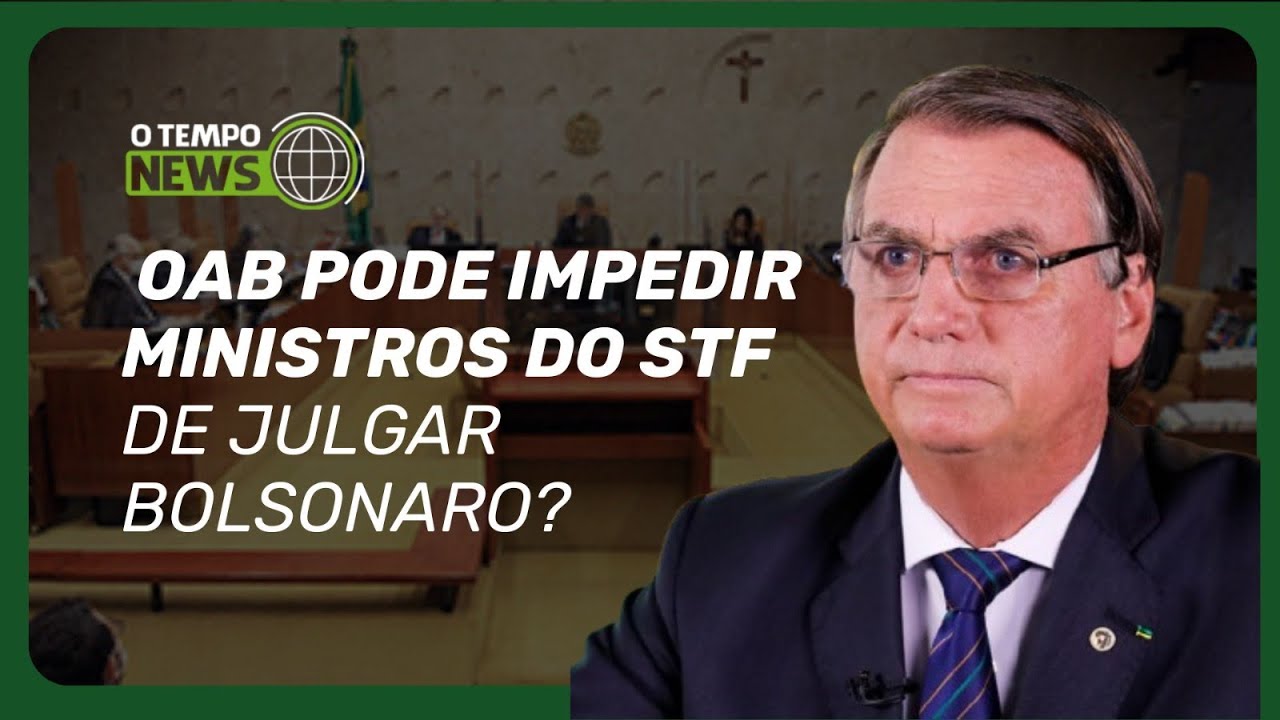 O que defesa de Bolsonaro pretende com pedido feito para OAB? | O TEMPO News