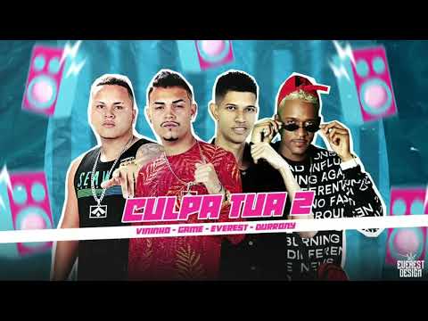 MC GAME E VININHO MALÍCIA E MC EVEREST FEAT MC DURRONY - CULPA TUA 2 (REMIX BREGA FUNK)