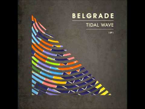 Belgrade - Tidal Wave (Full EP)