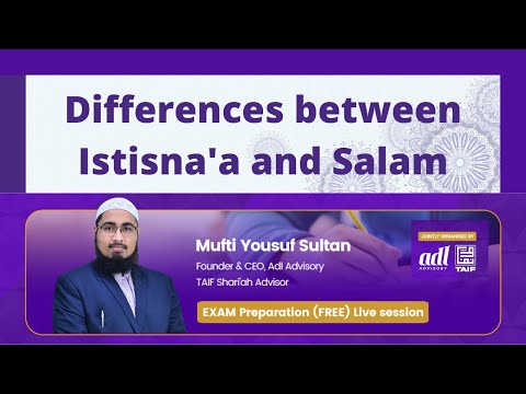Differences between Istisna'a and Salam in the light of AAOIFI standards