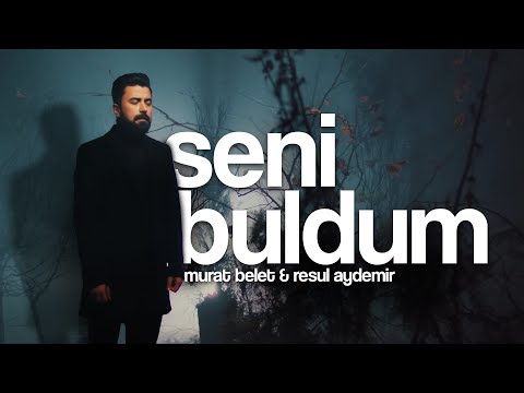 Murat Belet Ft. Resul Aydemir - Seni Buldum (Official Video)