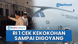Momen Prabowo Tes Kekuatan Properti saat Roomtour Pesawat Airbus A-400M sampai Digoyang-goyang