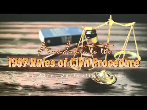 2019 Amendments to the 1997 Rules of Civil Procedure | by Atty. Deriquito-Mawis