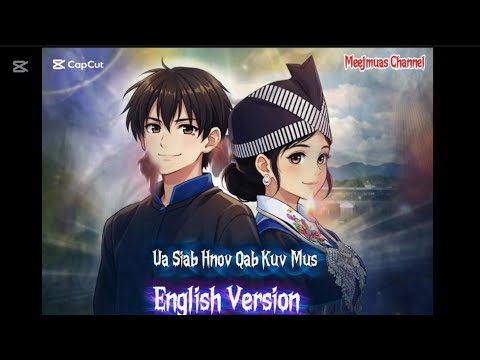 Ua Siab Hnov Qab Kuv Mus By English  Version  February 9, 2026