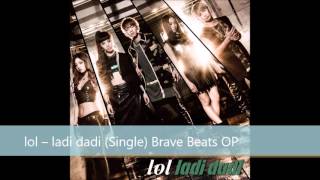 lol – ladi dadi / Brave Beats OP