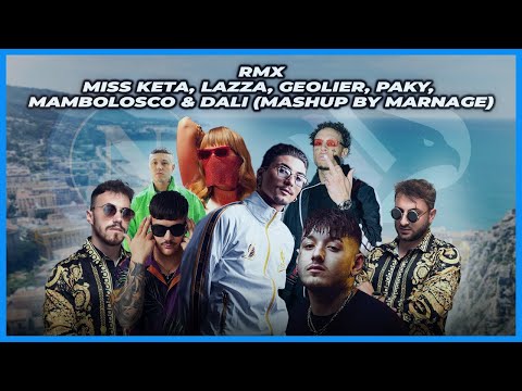RMX,MISSKETA,LAZZA,GEOLIER, PAKY, MAMBOLOSCO ,DALI (MASHUP BY MARNAGE)