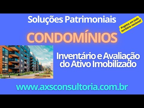Gestão do Ativo Imobilizado em Condomínios em todo brsail! Avaliação Patrimonial Inventario Patrimonial Controle Patrimonial Controle Ativo