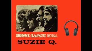 Creedence Clearwater Revival - Suzie Q (Stereo Edition)