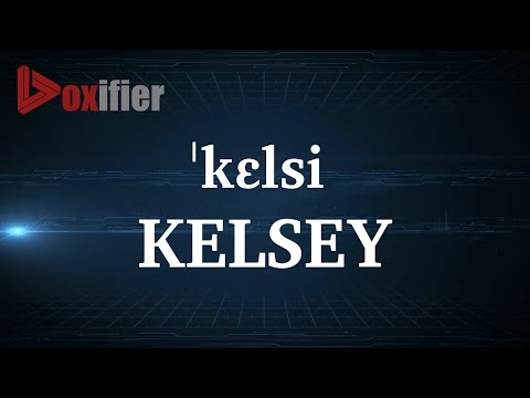 How to Pronunce Kelsey in English - Voxifier.com