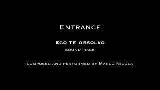 Marco Nicola - Ego Te Absolvo soundtrack - 02 - Entrance