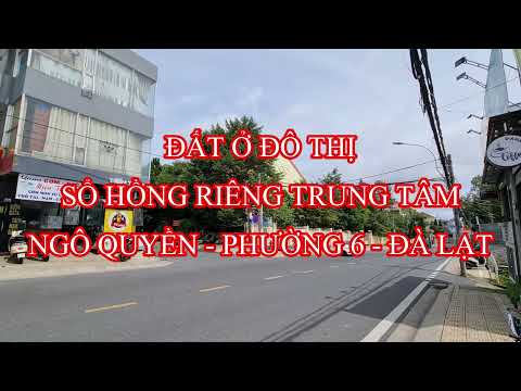 Bán Đất Thổ Cư, Ngô Quyền Đà Lạt bất động sản đà lạt