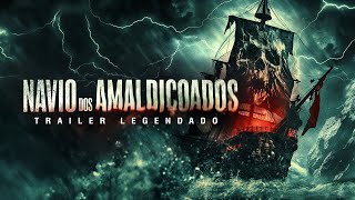 Navio dos Amaldiçoados (2024) | Trailer Legendado