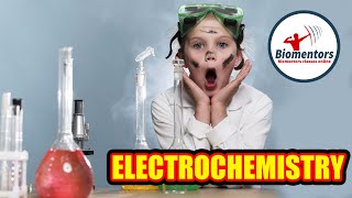 #Biomentors #NEET 2021: Chemistry - Electrochemist