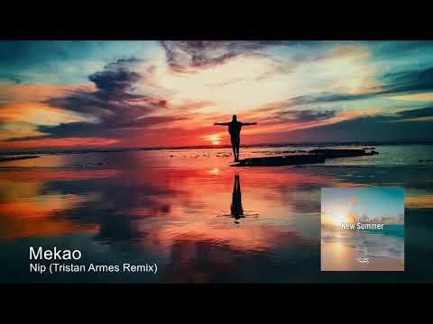 Mekao - Nip (Tristan Armes Remix) [Summer Melody]