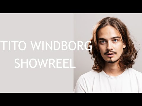 Tito Windborg: Showreel 2024