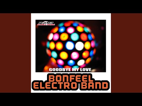Goodbye My Love (Original Mix)