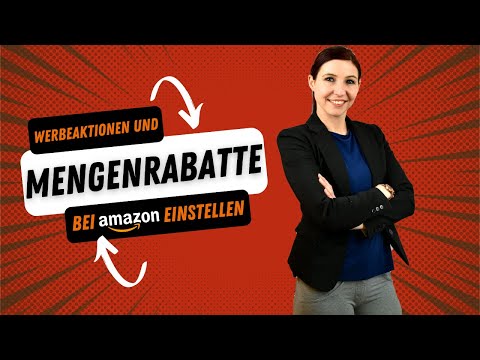 Mengenrabatte und Werbeaktionen bei Amazon | Schritt für Schritt Anleitung
