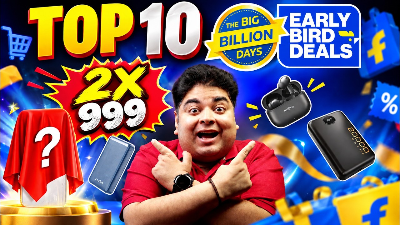 Flipkart Big Billion Days 2026 | Top 10 Must Have EARLY DEALS | Phone, Powerbank,Earbuds | Part 1