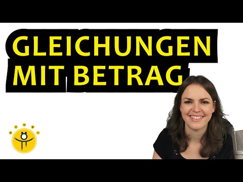 GLEICHUNGEN mit BETRAG lösen – Betragsgleichungen, Fallunterscheidung, Beispiel