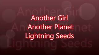 Another Girl Another Planet - Lightning Seeds (1996)