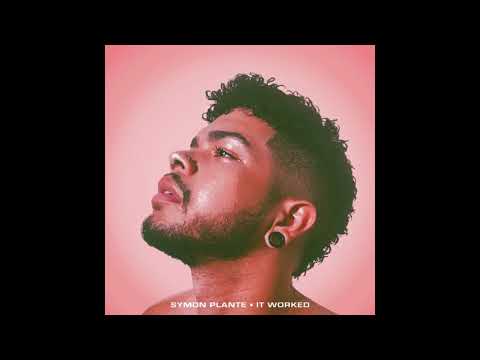 It Worked - Symon Plante