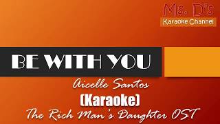 [KARAOKE]Be With You - Aicelle Santos