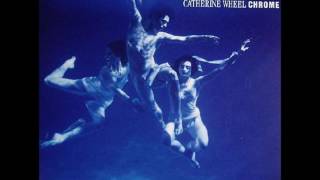 Catherine Wheel - Broken Head