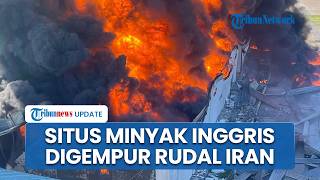 Sekutu NATO Mulai Kena Imbas! Situs Minyak Inggris Digempur Rudal Iran di Erbil, Ledakan Dahsyat