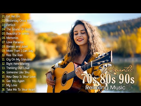 Top 50 Guitar Love Songs Collection ❤ The Most Beautiful Music In The World For Your Heart