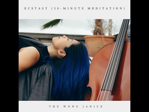 30-Minute Deep Cello Music for Meditation, Relaxation or Sleep (Ecstasy)