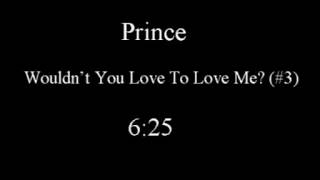Prince - Wouldn&#39;t You Love To Love Me? [Unreleased]