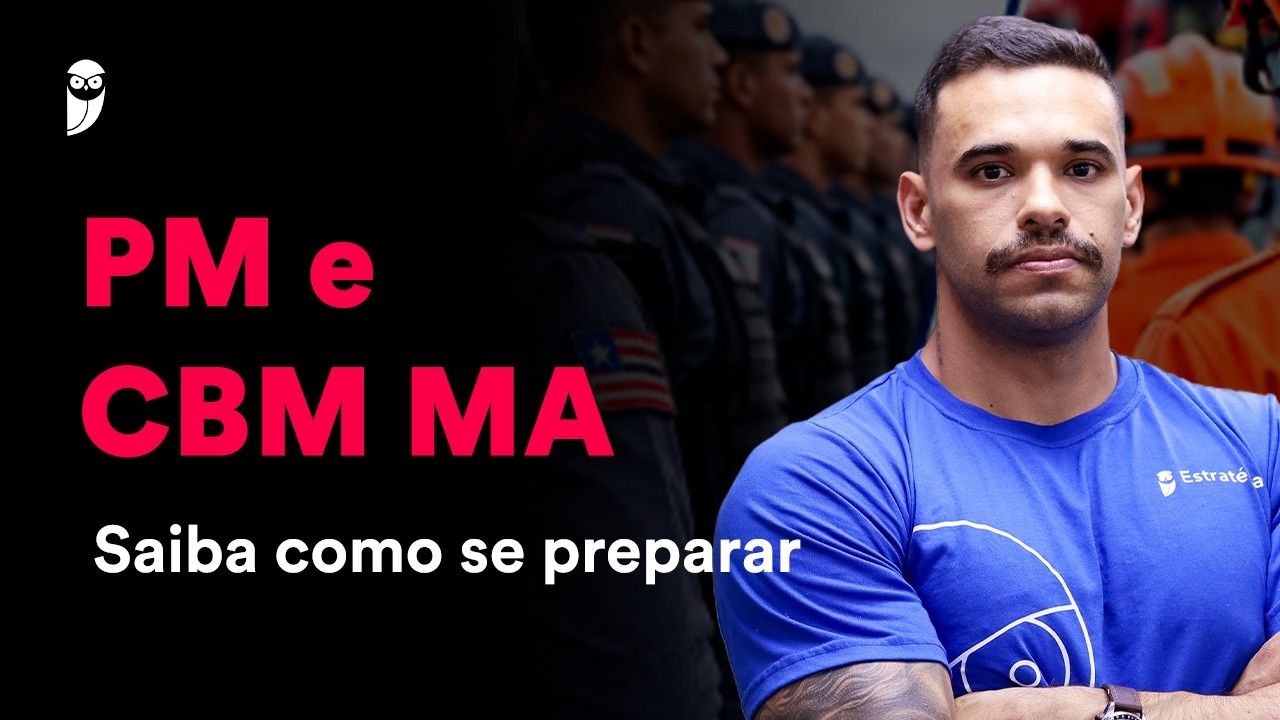 Como estudar para PM e Bombeiros do Maranhão