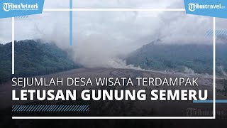 Sejumlah Desa Wisata Terdampak Letusan Gunung Semeru, Kemenparekraf Kerahkan Tim untuk Tinjau Lokasi