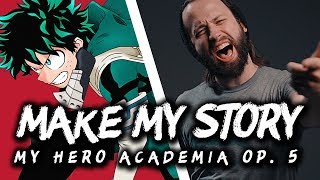 MY HERO ACADEMIA (op 5) "Make My Story" - (ENGLISH opening cover by Jonathan Young)