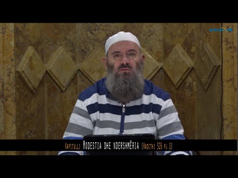 573. Pas Namazit të Sabahut - Modestia dhe ndershmëria - Hadithi 526 pj 1