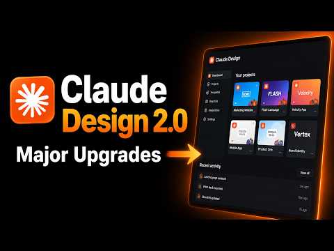 Claude Design 2.0 Major Upgrades Explained