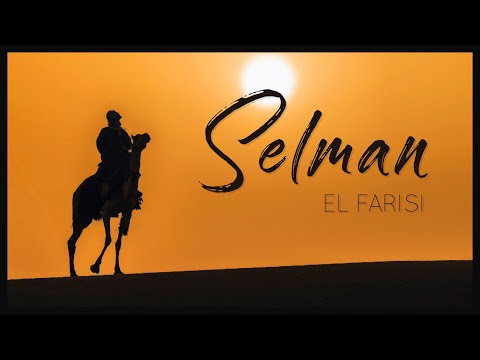 Who was Salman Al-Farisi - The Truth Seeker?