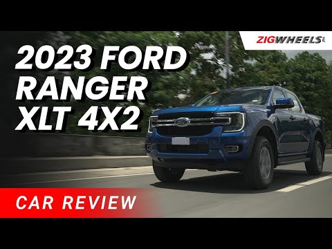2023 Ford Ranger XLT 4x2 Review | Zigwheels.Ph