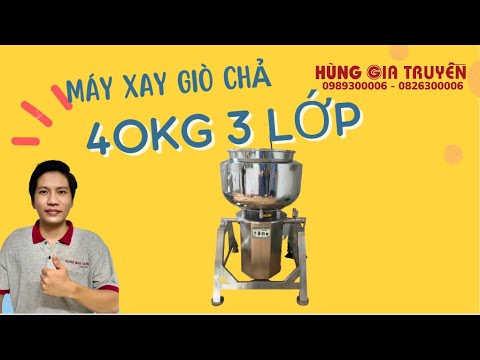 Máy Xay Giò Chả 40kg Đi Bình Dương | Quá Nguy Hiểm Khi Sử Dụng Máy Tự Chế.