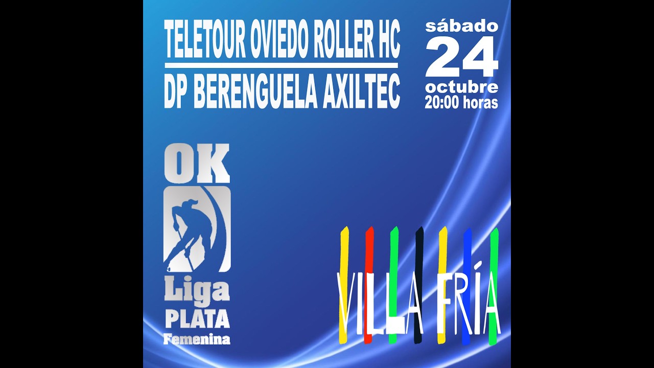 TELETOUR OVIEDO ROLLER HC vs DP BERENGUELA AXILTEC