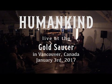 Cat Toren's HUMAN KIND (live at the Gold Saucer) | January 3rd, 2017