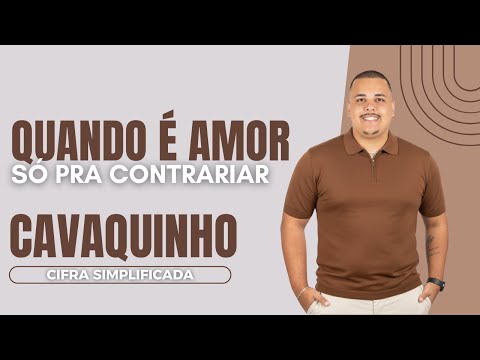 Quando é Amor - Só Pra Contrariar