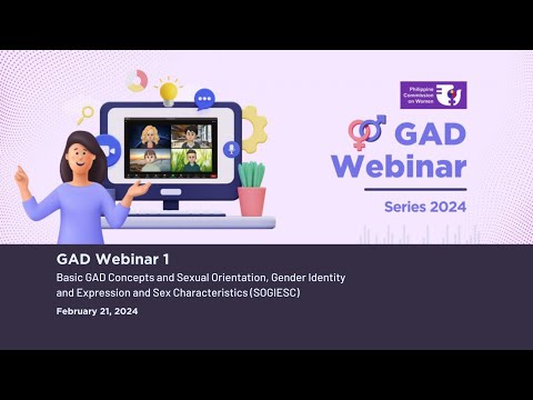 2024 GAD Webinar Series - Episode 1 - Basic GAD Concepts and SOGIESC