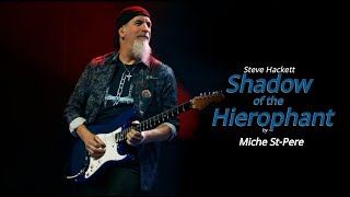 Steve Hackett - Shadow of the Hierophant performed by Michel St-Pere