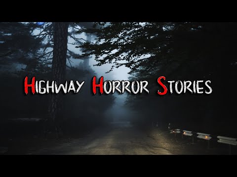 4 Scary TRUE Highway Horror Stories (Vol. 2)