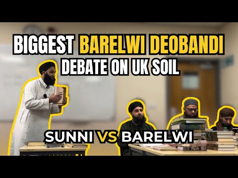 Historic Barelwi–Deobandi Debate in the UK | Full 4K Recording