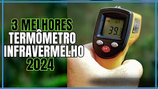 Top 3 Termômetros a laser 2024: 3 melhores termômetros digitais 2024 - Termômentro Infravermelho