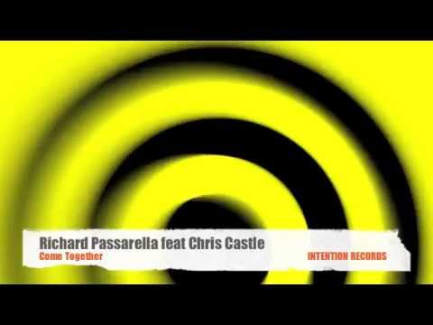 COME TOGETHER - Richard Passarella feat. Christian CHRIS CASTLE Castelletti