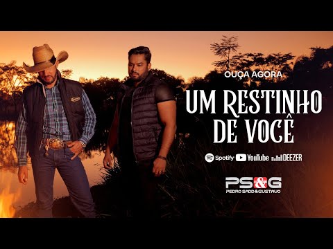 Pedro Sadd & Gustavo - UM RESTINHO DE VOCÊ